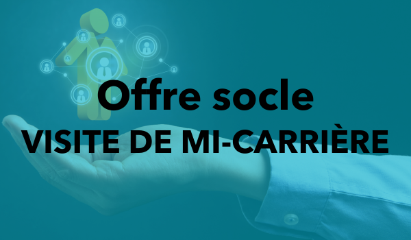 La visite de mi-carrière
